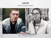 seem by Oh My Glasses TOKYO
