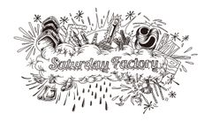 Saturday Factory