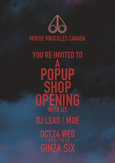 MOOSE KNUCKLES POPUP SHOP OPENING EVENT