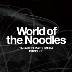 World of the Noodles