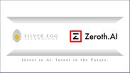 シルバーエッグ・テクノロジー、香港のAI特化スタートアップアクセラレーター Zerothと業務提携