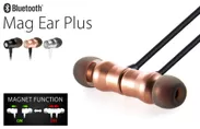 Bluetoothイヤホン「Mag Ear Plus」