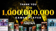 デジタルTCG『マジック：ザ・ギャザリング　アリーナ』世界合計10億ゲームプレイを達成！