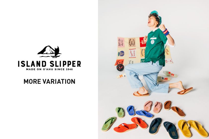 “メイド・イン・ハワイ”のリゾートサンダルメーカー
「ISLAND SLIPPER」MORE VARIATIONを開催