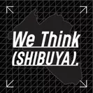 We Think (Shibuya).