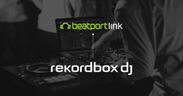 DJ向け楽曲管理アプリケーション「rekordbox」のDJ機能がストリーミング音楽配信サービスに対応　～Beatport LINKの楽曲で演奏が可能に～