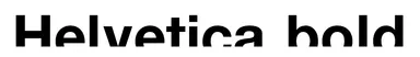 Helvetica bold (ヘルベチカボールド)