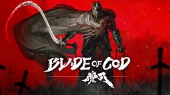 3Dハードコア・アクションモバイルゲーム『BLADE OF GOD』　11月28日から配信スタート！10月28日から事前登録を開始