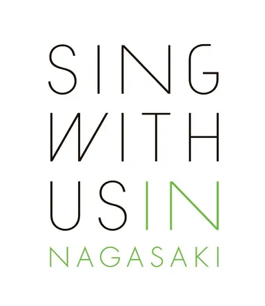 Sing With Us! In NAGASAKI