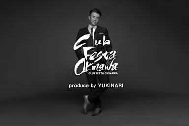YUKINARIプロデュースClub Festa Okinawaイメージ