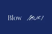 Blow / IBUKI