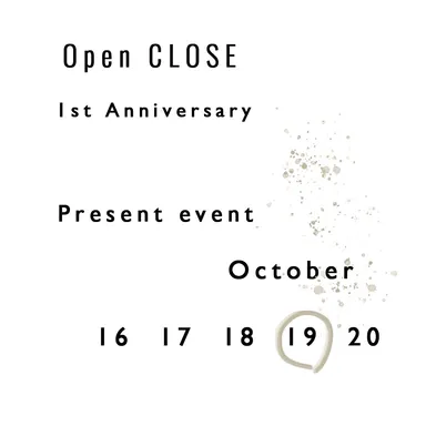 Open CLOSE 一周年イベント