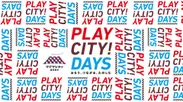 PLAY CITY! DAYS