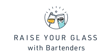 レイズ・ユア・グラス with バーテンダーズ