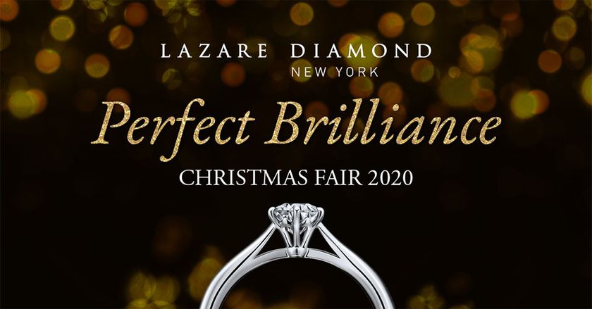 2020 ラザールダイヤモンドのクリスマス
Perfect Brilliance ～ 特別な日に最高の輝きを ～