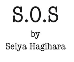 S.O.S by Seiya Hagihara