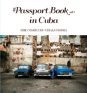 #PASSPORT BOOK vol.1 IN CUBA