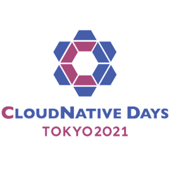 クラウドネイティブ技術者と共に成長する
国内最大級のテックカンファレンス
「CloudNative Days Tokyo 2021」が11月4日・5日開催
