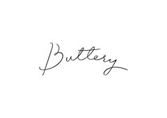 Buttery(バタリー)
