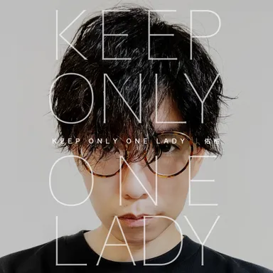 第2弾シングル「Keep Only One Lady」