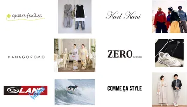 quatre feuilles、HANAGOROMO、G-LAND EXTREME、KARL KANI、ZERO、COMME CA STYLE