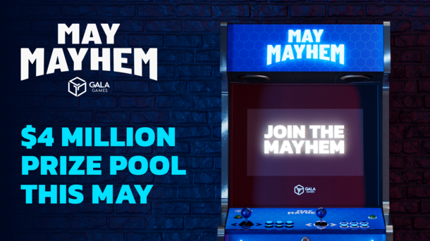 Gala Games／賞金総額450万ドル超え、大型還元イベント
「May Mayhem(メイメイヘム＝5月の大混乱)」を開催中！ – Net24
