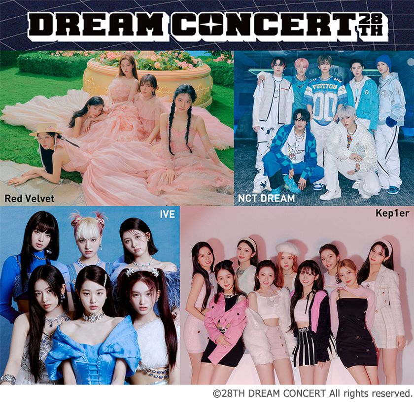 【MUSIC ON! TV（エムオン!）】
Red Velvet、NCT DREAM、IVE、Kep1erなど総勢25組出演
「28TH DREAM CONCERT」
6/19(日)17:00からエムオン!でテレビ最速放送決定！
6/18(土)18:00(予定)から「dTV(ディーティービー)」で
日本独占ライブ生配信も決定！ 