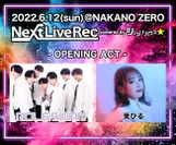 Next Live Rec -OPENING ACT-