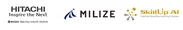 株式会社 日立ソリューションズ・クリエイト、株式会社MILIZE、スキルアップAI株式会社