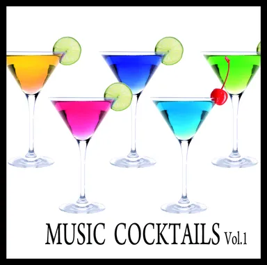 music Cocktails　Vol.1