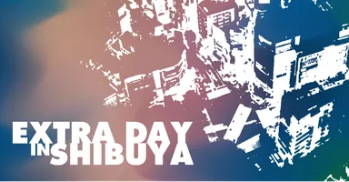 Extra Day in Shibuya