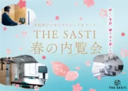 THE SASTI 「春の内覧会」