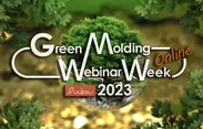 Green Molding Webinar Week 2023 
