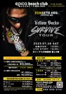 7/8(土) ¥ellow Bucks『SURVIVE TOUR』