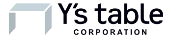 Y's table corporation