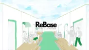 【ファイナリスト】Re Base