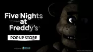 〈Five Nights at Freddy's POP UP STORE　メイン画像〉