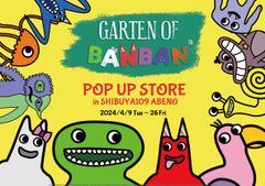 人気ホラーゲーム「Garten of Banban」関西初の公式POP UP STOREがSHIBUYA109 ABENOで開催決定！