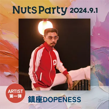 Nuts Party／鎮座DOPENESS