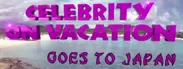 「Celebrity On Vacation: Goes to Japan」タイトルロゴ