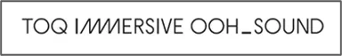 「TOQ IMMERSIVE OOH_SOUND」ロゴ