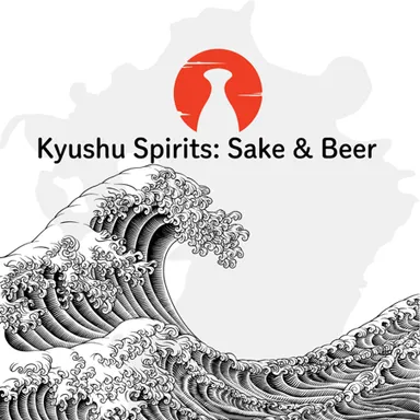 Kyushu Spirits：SAKE&BEER