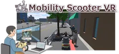 『Mobility Scooter VR(モビリティスクーターVR)』
