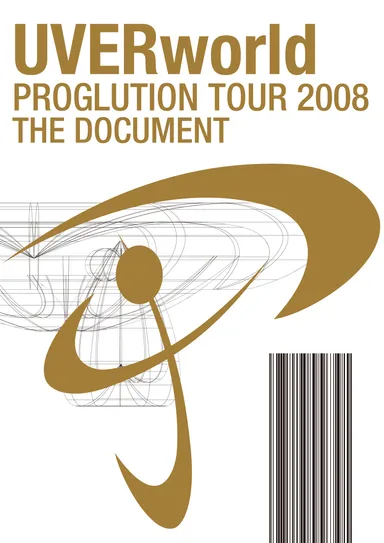 UVERworld PROGLUTION TOUR 2008 THE DOCUMENT