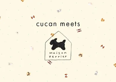 cucan meets maison terrier