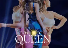 ROAD TO QUEEN