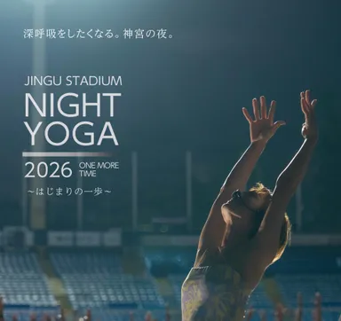 JINGU STADIUM NIGHT YOGA 2026