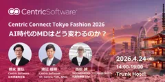 Centric Connect Tokyo Fashion 2026