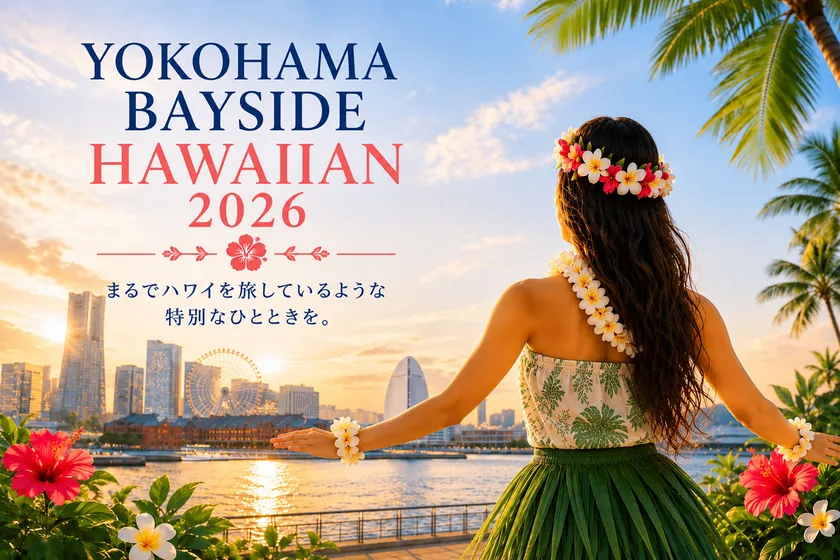 YOKOHAMA BAYSIDE HAWAIIAN 2026