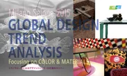 GLOBAL DESIGN TREND ANALYSIS Focusing on COLOR ＆ MATERIALS